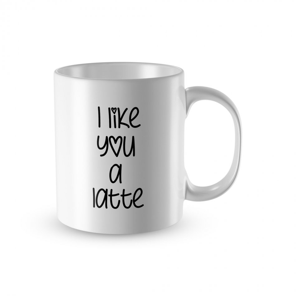 I Like You A Latte